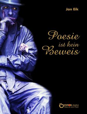Cover of the book Poesie ist kein Beweis by Hans Bentzien