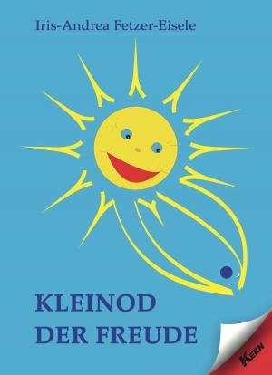 Cover of the book Kleinod der Freude by Anne Weinhart