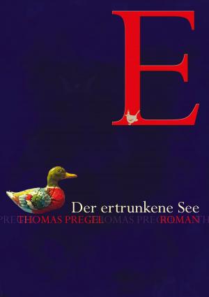 Cover of the book Der ertrunkene See by Thomas Pregel