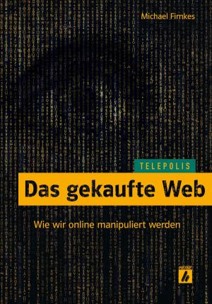 Book cover of Das gekaufte Web (TELEPOLIS)