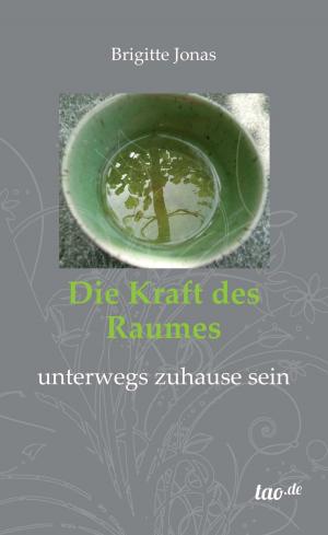 Cover of the book Die Kraft des Raumes by Gerald Ehegartner