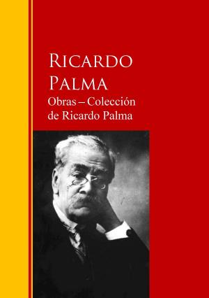 Cover of the book Obras ─ Colección de Ricardo Palma by Jane Austen