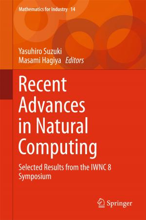 Cover of the book Recent Advances in Natural Computing by Junjiro Noguchi, Jörg Winkelmann