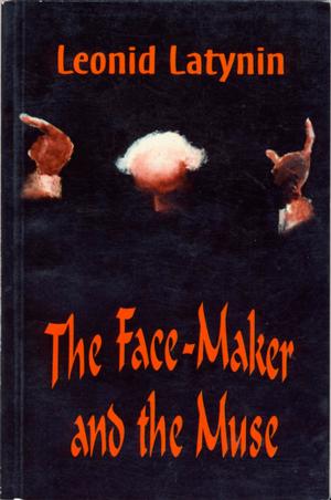 Cover of the book The Face-Maker and the Muse by Valery Ronshin