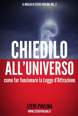 Book cover of Chiedilo all'Universo - Far funzionare la Legge d'Attrazione