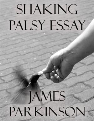 Cover of the book Shaking Palsy Essay by ORGANDA LEMAR