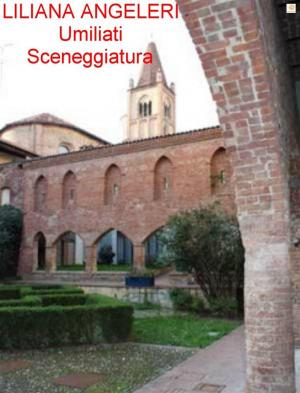 Cover of the book UMILIATI Sceneggiatura by J P  Cross