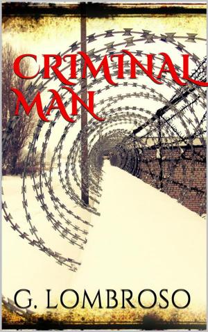 Cover of the book Criminal Man by Lee Myer