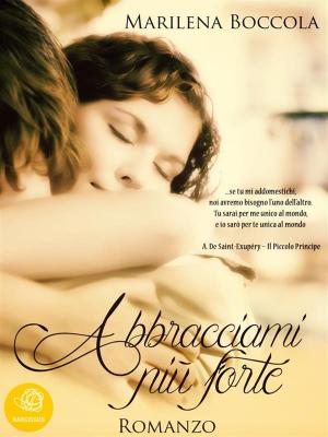 Cover of the book Abbracciami più forte by J.F. Bradley