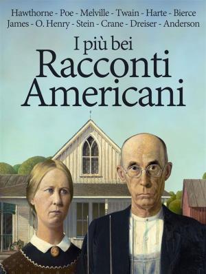Book cover of I più bei Racconti Americani