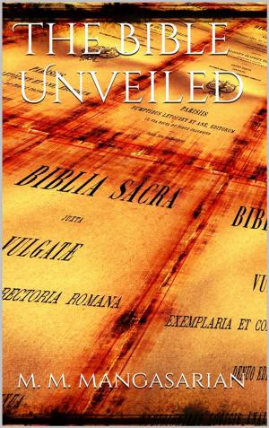 Cover of the book The Bible Unveiled by Mike Allen