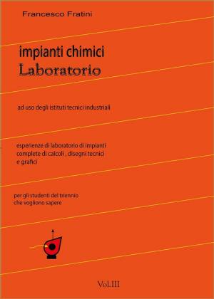 Cover of Laboratorio di Impianti Chimici Vol.3