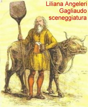 Book cover of GAGLIAUDO Sceneggiatura