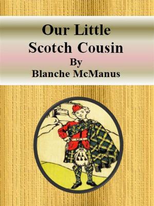 Cover of the book Our Little Scotch Cousin by Melanie Mosher