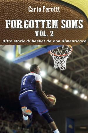 Cover of Forgotten Sons vol.2 - altre storie di basket da non dimenticare