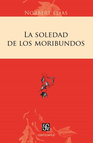 Cover of the book La soledad de los moribundos by Silvia Dubovoy