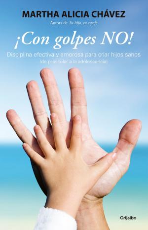 Cover of the book ¡Con golpes NO! by Sergio González Rodríguez