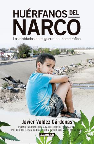 Cover of the book Huérfanos del narco by Andrew Paxman