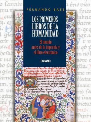 Cover of the book Los primeros libros de la humanidad by Guadalupe Loaeza, Pavel Granados