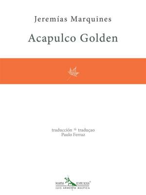Cover of the book Acapulco Golden by Stella Pierides