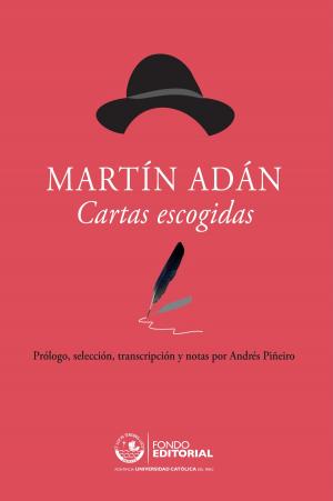Cover of the book Martín Adán. Cartas escogidas by Robert Peake
