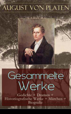 Cover of the book Gesammelte Werke: Gedichte + Dramen + Historiografische Werke + Märchen + Biografie by Sun Tzu