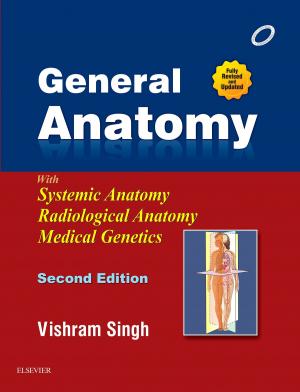 Cover of the book General Anatomy - E-book by Cliff K.C. Choong, MBBS, FRCS, FRACS