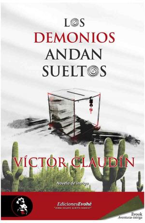 Cover of the book Los demonios andan sueltos by Isabel Barceló Chico
