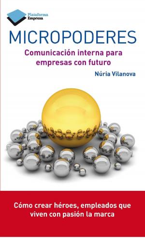 Cover of the book Micropoderes by Núria Vilanova, Iñaki Ortega
