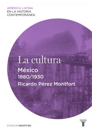 Cover of the book La cultura. México (1880-1930) by Laura Gallego