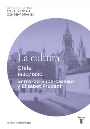 Cover of the book La cultura. Chile (1830-1880) by Anne Perry