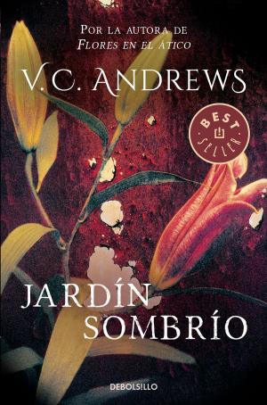 Cover of the book Jardín sombrío (Saga Dollanganger 5) by Alberto Vázquez-Figueroa