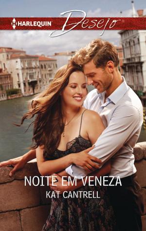 Cover of the book Noite em veneza by Robyn Donald