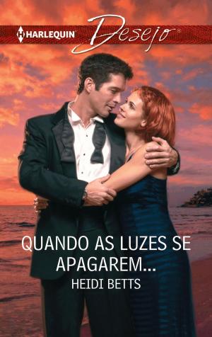 Cover of the book Quando as luzes se apagarem… by Alison Roberts