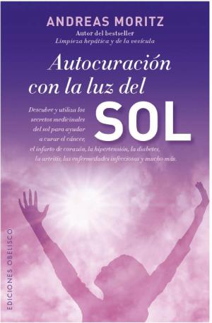 Cover of the book Autocuración con la luz del sol by Robert Howells