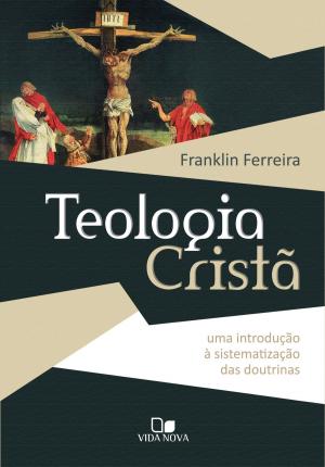 Cover of the book Teologia Cristã by Israel Belo de Azevedo