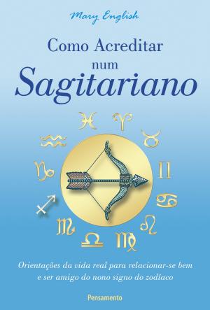 Book cover of Como Acreditar num Sagitariano