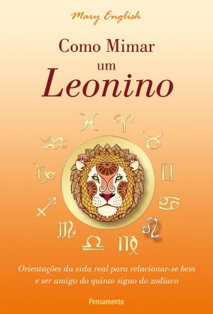 Cover of the book Como Mimar um Leonino by Mary English