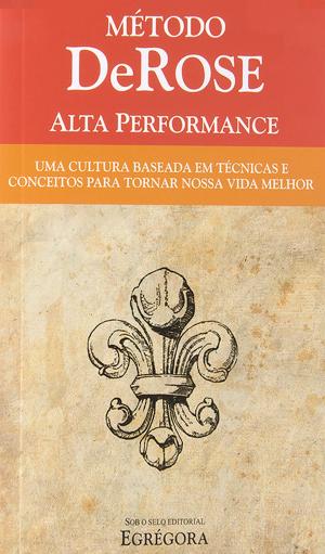 Cover of the book Método DeRose Alta Performance by Anthony B. James