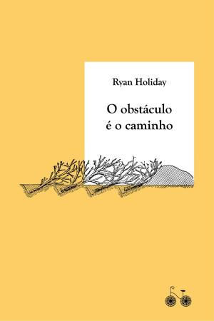 Cover of the book O obstáculo é o caminho by Gil VanWagner
