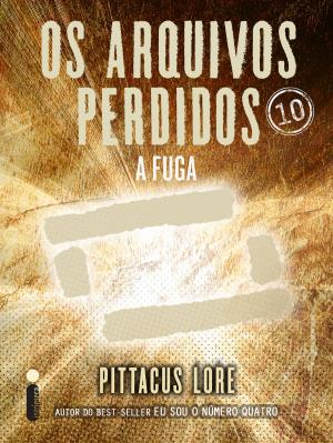Cover of Os Arquivos Perdidos 10: A fuga (Os Legados de Lorien)