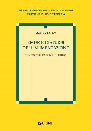 Cover of the book EMDR e disturbi dell'alimentazione by Anna Oliverio Ferraris, Paolo Sarti