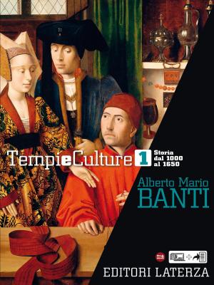 Cover of the book Tempi e Culture. vol. 1 Storia dal 1000 al 1650 by Andrea Giardina, Giovanni Sabbatucci, Vittorio Vidotto