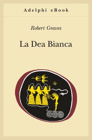 Book cover of La Dea Bianca