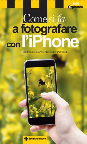 Book cover of Come si fa a fotografare con l'iPhone