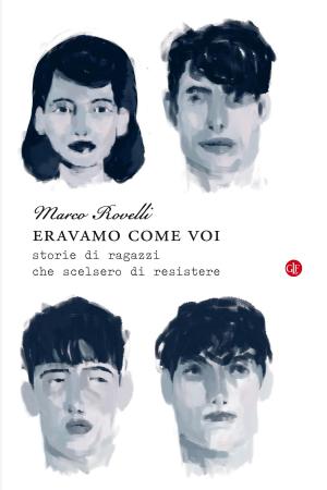 Cover of the book Eravamo come voi by Paolo Flores d'Arcais