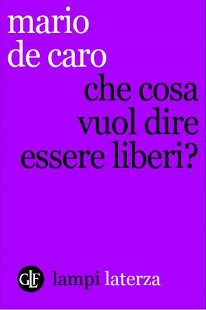 bigCover of the book Che cosa vuol dire essere liberi? by 
