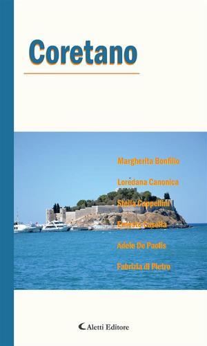 Cover of the book Coretano by Francesco Staglianò, Carla Spinella, Ugo Pavanato, Fausto Beretta, Luciano Aguzzi, Francesco Adragna