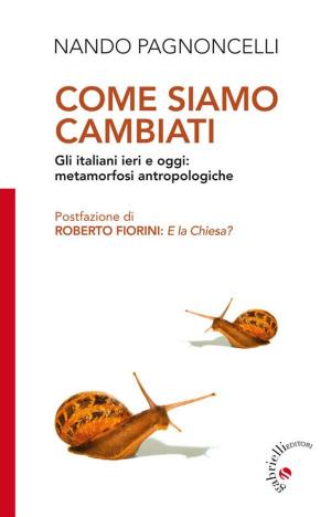 Cover of the book Come siamo cambiati by Giovanni Panettiere