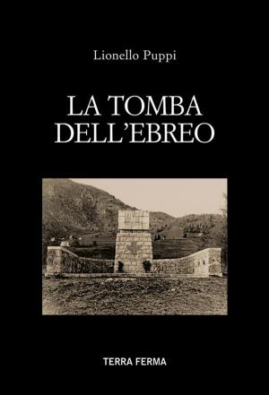 Cover of the book La tomba dell'ebreo by Chiara Marchelli